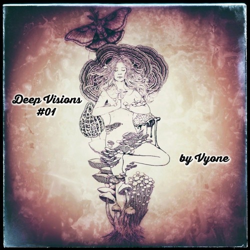 Deep Visions #01- by Vyone