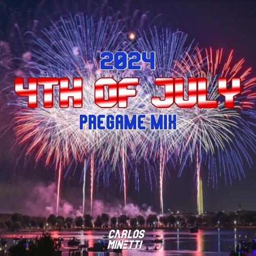2024 4th of July Mix