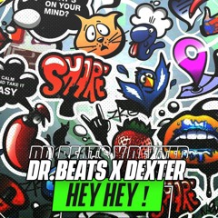 DR. BEATS X DEXTER - Hey Hey! (DEMO)
