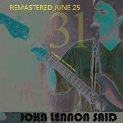 John Lennon Said  31 (Re Mastered plus Brass)
