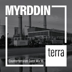 Counterterraism Guest Mix: 96 Myrddin