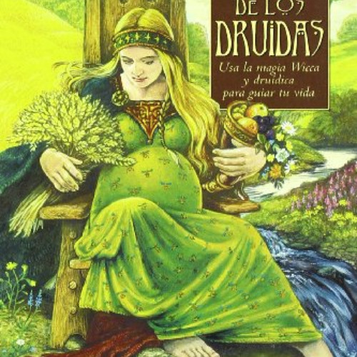 [VIEW] KINDLE 🗸 El Tarot de los Druidas: Usa la magia Wicca y druídica para guiar tu