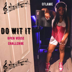 DO WIT IT - Open Verse Rap Contest