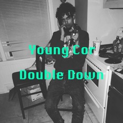 @19YoungCor - Double Down
