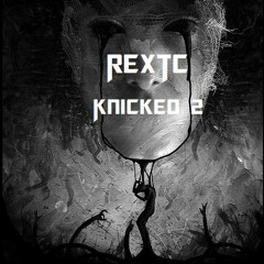 REXTC - Knicked 2 - Mp3