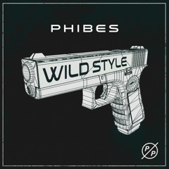 Phibes - Wildstyle