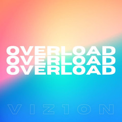 Vizion - Overload