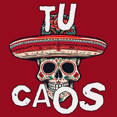Tu Caos [FREE DOWNLOAD]
