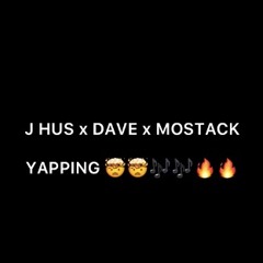 J Hus X Dave X Mo Stack - Yapping
