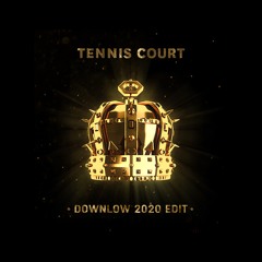 Lorde - Tennis Court (DOWNLow 2020 Edit)