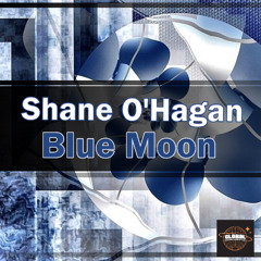 GHE507_Shane o Hagan_Blue Moon |2 weeks • Oct 24, 2025 Beatport