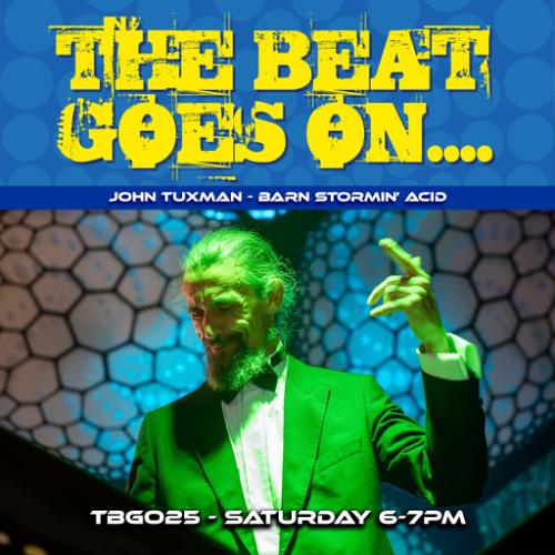 TBGO25 - John Tuxman - Barn Stormin' - Saturday 6-7pm