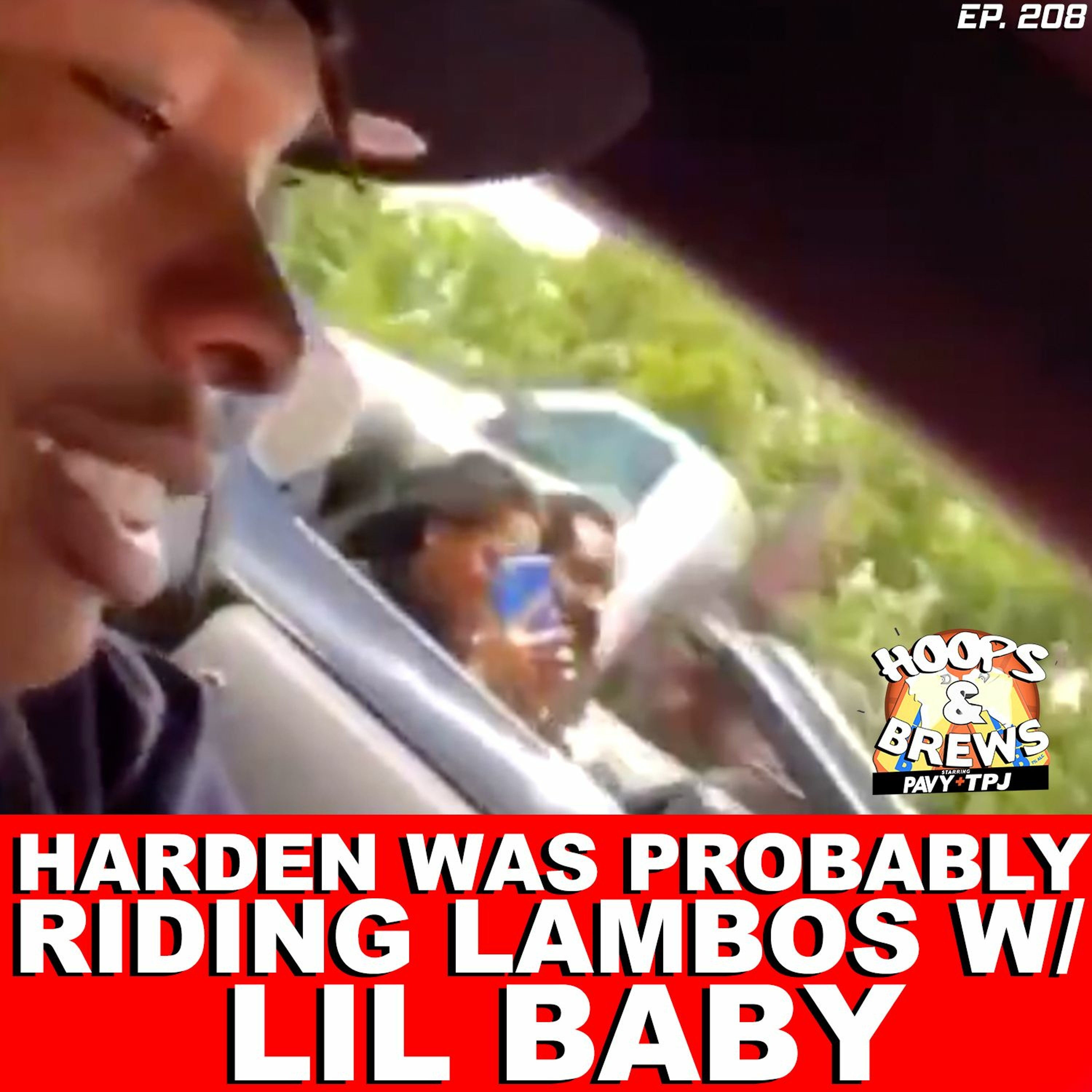 #HoopsNBrews 208: "Harden Was Ridin Lambos w/ Lil Baby" + NBA Prospect Lesley Varner II Interview episode artwork