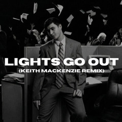 Lights Out (Keith MacKenzie Remix)