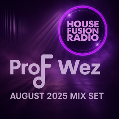 House Fusion Radio | Guest Mix Set - August 2025