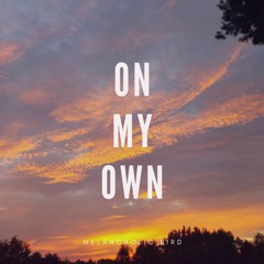 On My Own [chill beat/relaxing beats/chill music]
