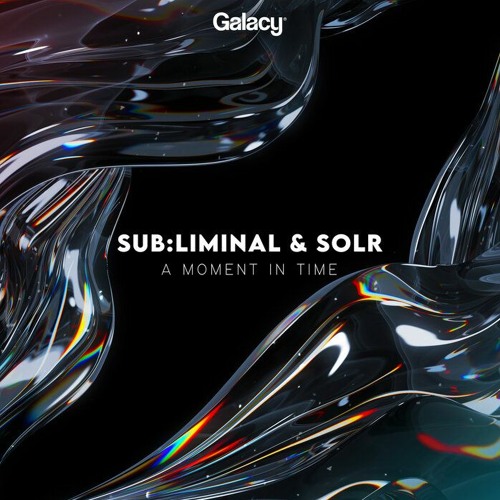 Sub:liminal & SOLR - A Moment In Time