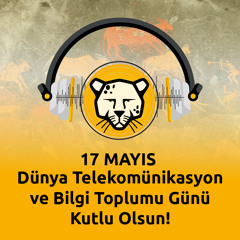 Dünya Telekomünikasyon ve Bilgi Toplumu Günü (made with Spreaker)