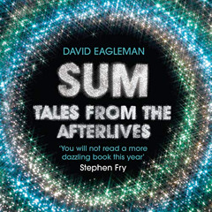 [View] EBOOK 📮 Sum: Tales from the Afterlives by  David Eagleman,Gillian Anderson,Em