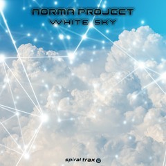 Norma - Project - White Sky (​​SPIT298 - Spiral Trax)