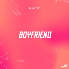 Wahlstedt - Boyfriend