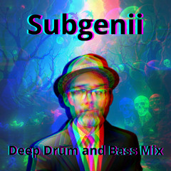 Subgenii - deep drum and bass long mix
