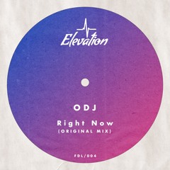 ODJ - Right Now (FREE DOWNLOAD) [FDL004]