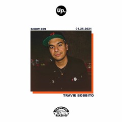 Up. Radio Show #69 featuring Travie Bobbito