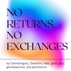 No Returns, No Exchanges