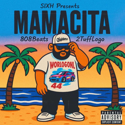 Stream MAMACITA (Prod. 808Beats) (Prod. 2TuffLogo) by sixh