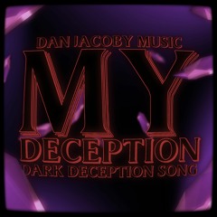 【Dark Deception Song】🎶"My Deception" -INSTRUMENTAL🎶
