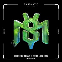 Margaryan - Check That | Bassmatic Records