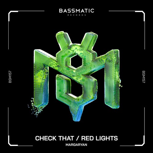 Margaryan - Check That | Bassmatic Records