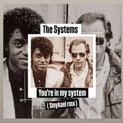 You're In My System (Kerri Chandler Remix / Smykael Version)