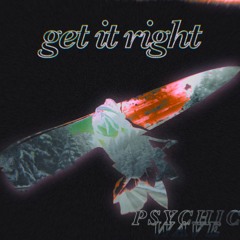 PSYCHIC WAVE - "Get It Right"