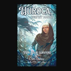 [ebook] read pdf ⚡ Uuroca, l'esprit maudit - Fuir pour survivre: Premier tome d'une duologie de fa