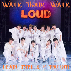 TEAM JYP x PNATION - WALK YOUR WALK - 라우드 SBS