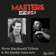 Ep 20.2: Norm Macdonald Tribute & Biz Markie Interview