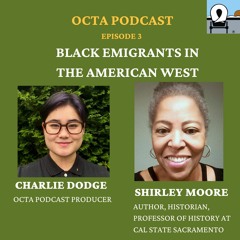 OCTA Podcast Episode 3 – Black Emigrants in the American West