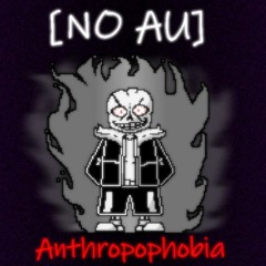[No AU] Anthropophobia