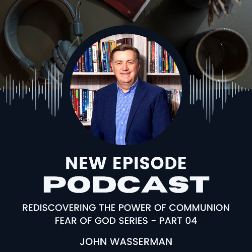 Rediscovering the Power of Communion