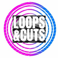 LOOPS & CUTS 001