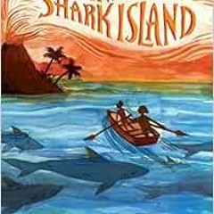 [Download] KINDLE 📘 The Sands of Shark Island (School Ship Tobermory) by Alexander M