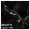 Getting Deeper Podcast #130 by Alex Banks DJ mix artwork - Electronic music tracklist cover image
