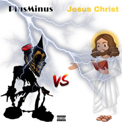 PlusMinus vs Jesus Christ