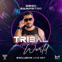 TRIBAL AROUND THE WORLD - LIVE (Diego Sampietro Set)