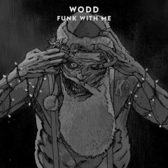 WOOD - Funk With Me (KANEKI REMIX)