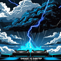 garage vs dubstep collab vol2