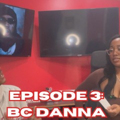 Bunnie's Corner Episode 3 : BC Danna , Upbringing, Incarceration, Mental Health , & Music