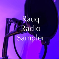 Rauq Radio Sampler